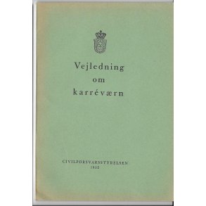Civilforsvarsstyrelsen 1952: Vejledning om karrvrn