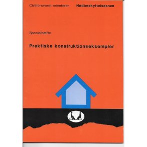Civilforsvaret 1988 specialhfte: Ndbeskyttelsesrum praktiske konstruktionseksempler, 32 sider