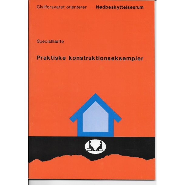 Civilforsvaret 1988 specialhfte: Ndbeskyttelsesrum praktiske konstruktionseksempler, 32 sider
