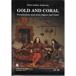 Gold and Coral Presentation arms from Algiers and Tunis - Vaabenhistoriske Aarbger 2014