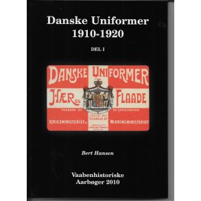 Danske Uniformer 1910-1920 Del 1