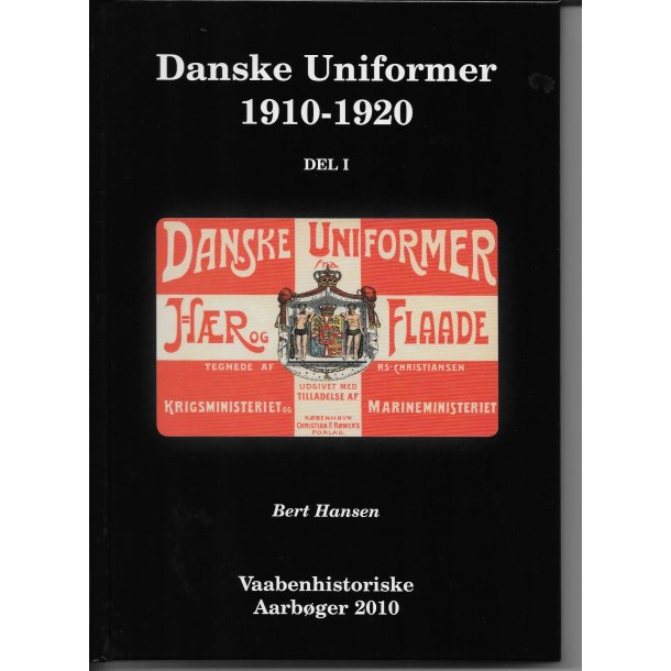 Danske Uniformer 1910-1920 Del 1