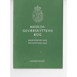 Maskin-gevrskyttens bog, maskingevr M/62 + feltaffutage M/62