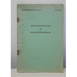 Hjemmevrnsregion II sep 1963: Kort beskrivelse af maskingevr M/62