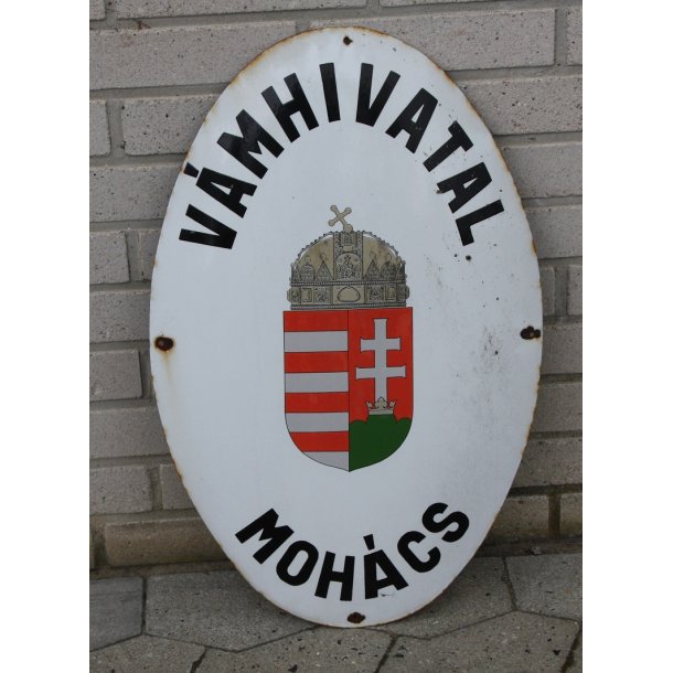Emailleschild: Ungarn: Zollamt Mohcs