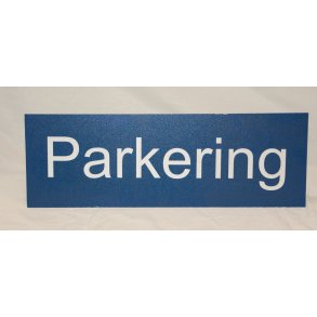 Skilt : Parkering