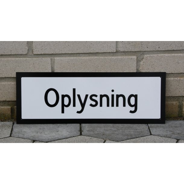 Skilt "Oplysning"