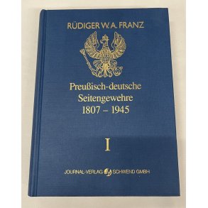 Preuisch-deutsche Seitengewehre 1807-1945 I, Rdiger W.A. Franz