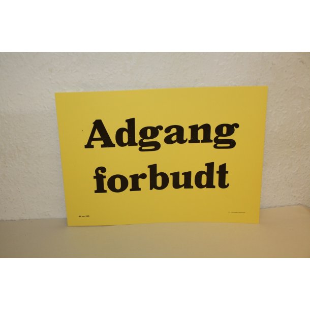 Adgang forbudt - Skilt - Gult karton
