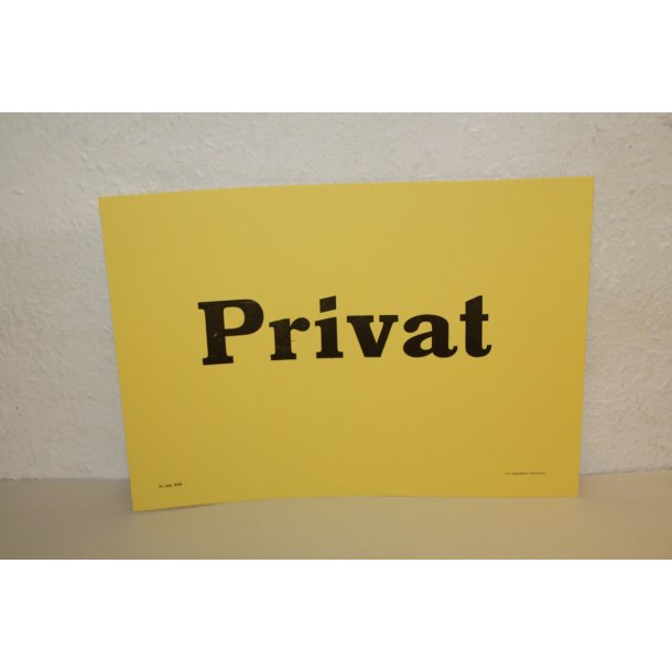 Privat - Skilt - Gult karton 