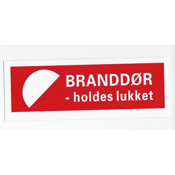 Skilt - BRANDDR - holdes lukket