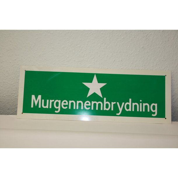 Skilt - Murgennembrydning