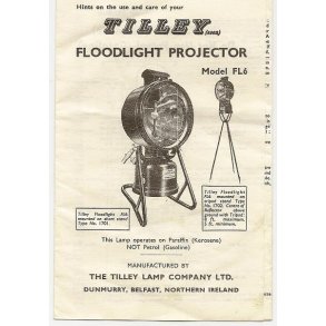 Tilley Model FL6 - Hints on the use and care