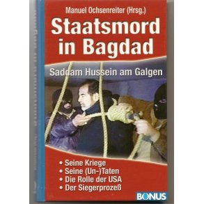Staatsmord in Bagdad - Saddam Hussein am galgen.