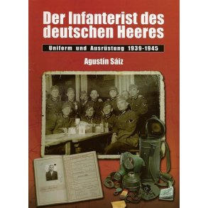 Der Infanterist des deutschen Heeres