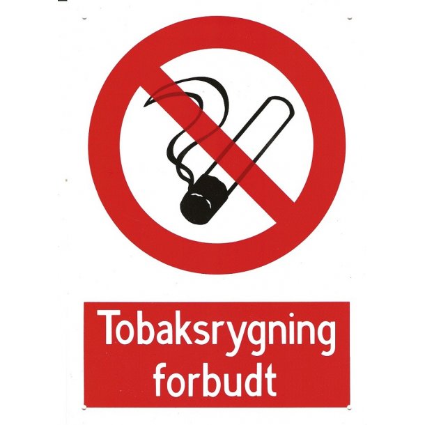Skilt - ''Tobaksrygning forbudt''