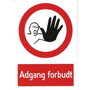 Skilt - ''Adgang forbudt''